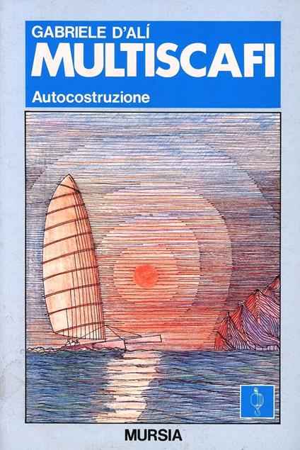 Multiscafi. Autocostruzione - Gabriele D'Alì - copertina