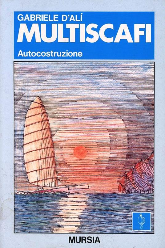 Multiscafi. Autocostruzione - Gabriele D'Alì - copertina