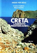 L'isola di Creta. Labirinto mediterraneo