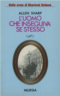 L'uomo che inseguiva se stesso - Allen Sharp - copertina