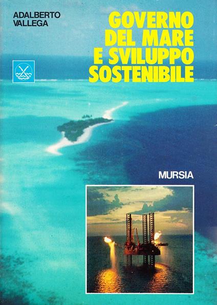 Governo del mare e sviluppo sostenibile - Adalberto Vallega - copertina