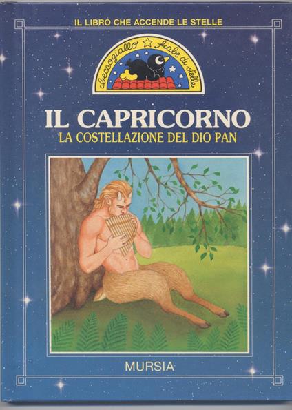 Il capricorno. La costellazione del dio Pan - Anna M. Vaccari - copertina