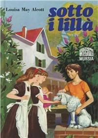 Sotto i lillà - Louisa May Alcott - copertina