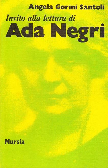 Invito alla lettura di Ada Negri - Angela Gorini Santoli - copertina