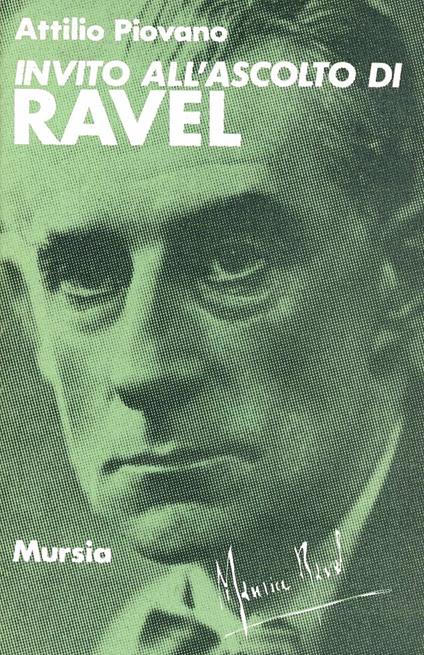 Invito all'ascolto di Ravel - Attilio Piovano - copertina