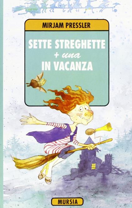 Sette streghette più una in vacanza - Mirjam Pressler - copertina