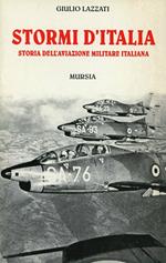 Stormi d'Italia. Storia dell'aviazione militare italiana