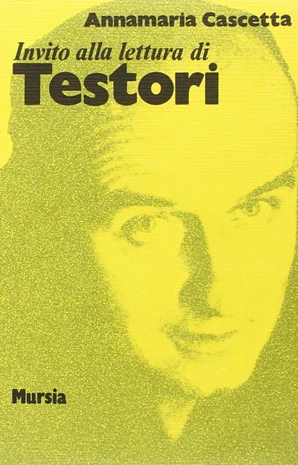 Invito alla lettura di Giovanni Testori - Annamaria Cascetta - copertina