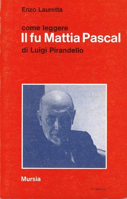 Il fu Mattia Pascal - Luigi Pirandello - copertina