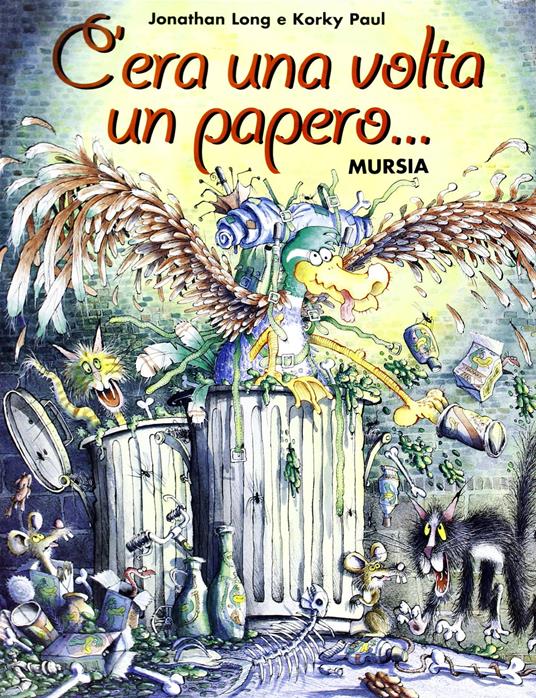 C'era una volta un papero... - Jonathan Long,Korky Paul - copertina