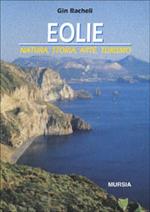 Eolie. Natura, storia, arte, turismo