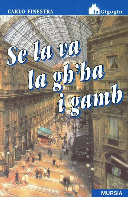 Se la va la gh'ha i gamb - Carlo Finestra - copertina