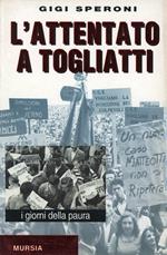 L' attentato a Togliatti