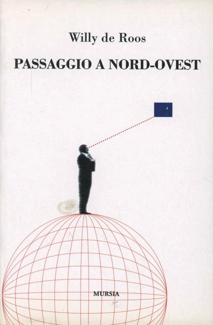 Passaggio a nord-ovest. Dalla Groenlandia allo Stretto di Bering - Willy de Roos - copertina