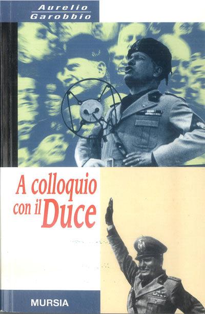 A colloquio con il duce - Aurelio Garobbio - copertina