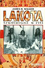 Lakota. Tradizioni e riti