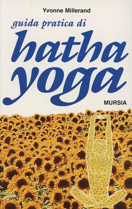 Guida pratica di Hata-Yoga - Yvonne Millerand - copertina