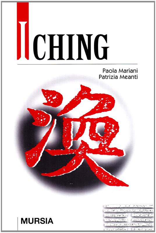 I Ching - Paola Mariani,Patrizia Meanti - copertina