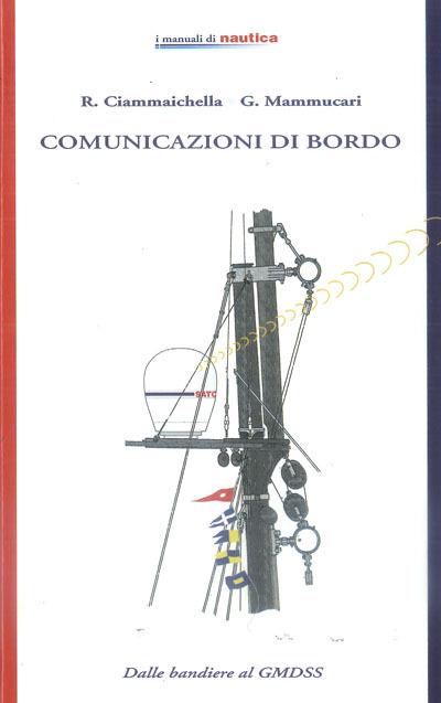 Comunicazioni di bordo - R. Ciammaichella,G. Mammucari - copertina