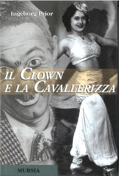 Il clown e la cavallerizza - Ingeborg Prior - copertina