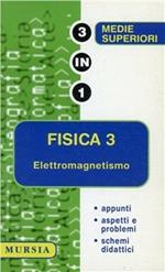 Fisica. Vol. 3: Elettromagnetismo