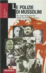 Le polizie di Mussolini