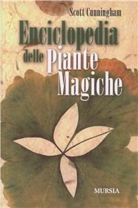 Enciclopedia delle piante magiche - Scott Cunningham - copertina
