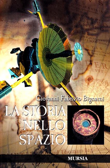 La storia nello spazio - Giovanni F. Bignami - copertina