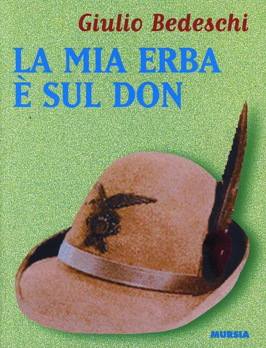 La mia erba è sul Don - Giulio Bedeschi - copertina