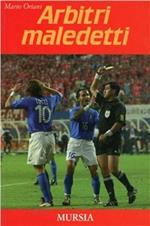 Arbitri maledetti