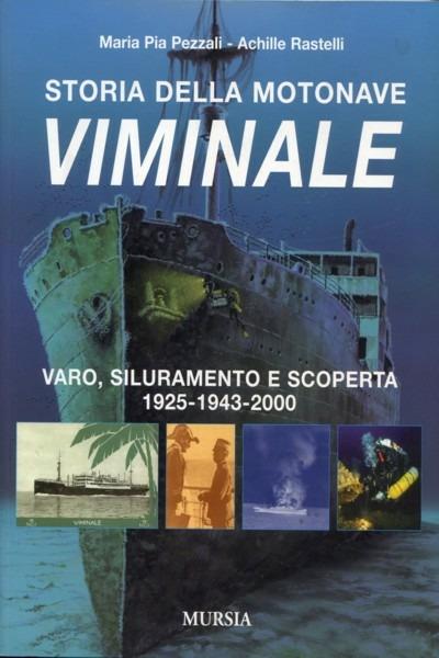 Storia della motonave Viminale - M. Pia Pezzali,Achille Rastelli - copertina