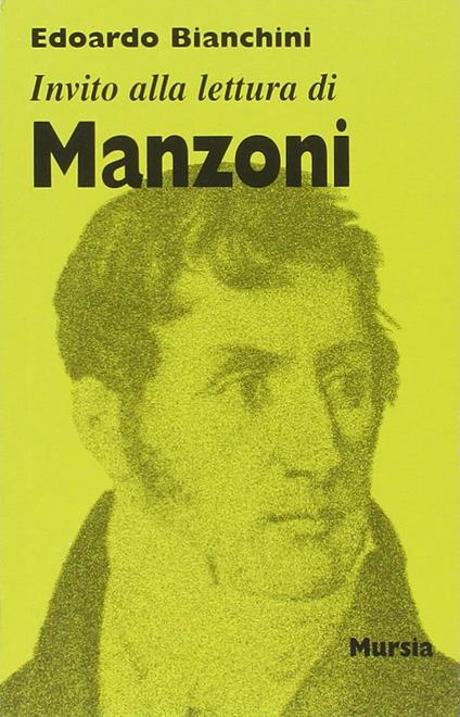 Invito alla lettura di Alessandro Manzoni - Edoardo Bianchini - copertina
