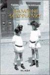 Bambini scappate! - Fiamma Niccolini Adimari - copertina