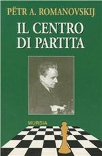 Il centro di partita. Vol. 1: Il piano