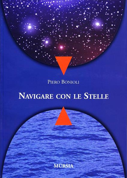 Navigare con le stelle - Piero Bonioli - copertina