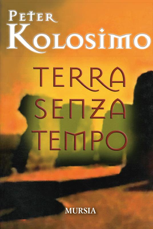 Terra senza tempo - Peter Kolosimo - copertina