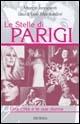 Le stelle di Parigi - Marco Innocenti,Laura Levi Manfredini - copertina
