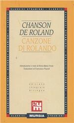 Chanson de Roland-Canzone di Rolando. Ediz. integrale