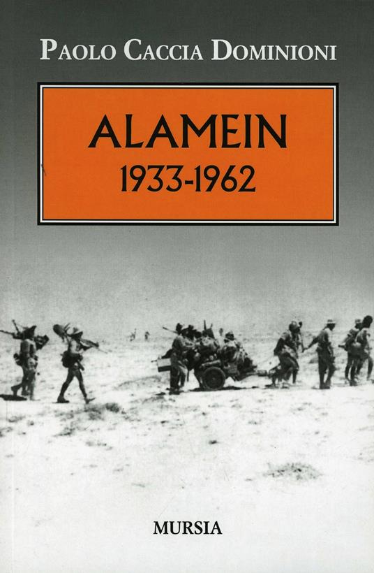 Alamein 1933-1962 - Paolo Caccia Dominioni - copertina