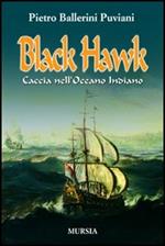 Black Hawk. Caccia nell'Oceano Indiano