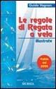 Guida Vagnon. Le regole di regata a vela illustrate