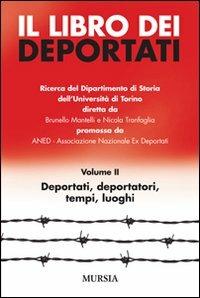 Il libro dei deportati. Vol. 2: Deportati, deportatori, tempi, luoghi. - copertina
