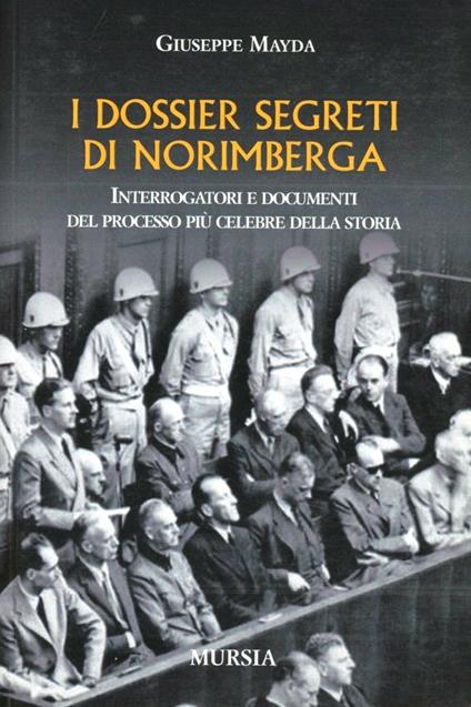 I dossier segreti di Norimberga - Giuseppe Mayda - copertina