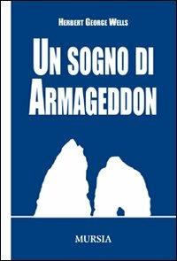 Un sogno di Armageddon - Herbert George Wells - copertina