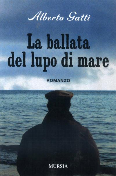 La ballata del lupo di mare - Alberto Gatti - copertina