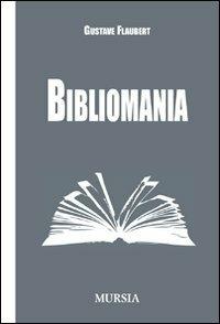 Bibliomania - Gustave Flaubert - copertina