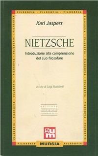 Nietzsche. Introduzione alla comprensione del suo filosofare - Karl Jaspers - copertina