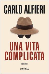 Una vita complicata - Carlo Alfieri - copertina