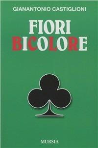 Fiori bicolore - Gianantonio Castiglioni - copertina
