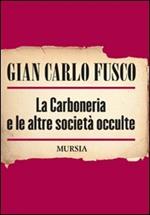 La carboneria e le altre società occulte